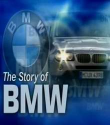 История компании БМВ / The story of BMW (2010) Документальное видео